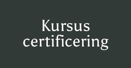 Læs mere om vores kursus certificering