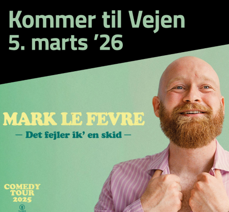 Stand-up & ophold i Vejen Mark Le Fêvre – “Det fejler ikke en skid”